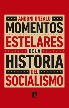 Momentos estelares de la historia del socialismo. 9788490976784