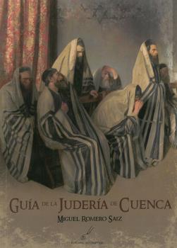 Guía de la Judería de Cuenca. 9788416373260