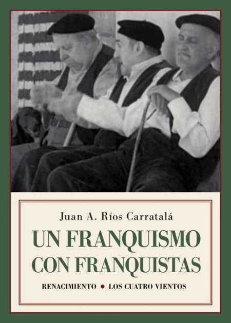 Un franquismo con franquistas. 9788497176552