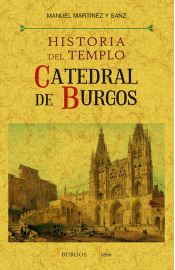 Historia del Templo Catedral de Burgos