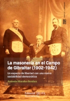 La masonería en el Campo de Gibraltar (1902-1942)
