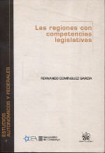 Las regiones con competencias legislativas. 9788484564706
