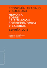 Economía, trabajo y sociedad. Memoria sobre la situación socioeconómica y laboral. 9788481883862