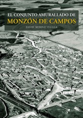 El conjunto amurallado de Monzón de Campos