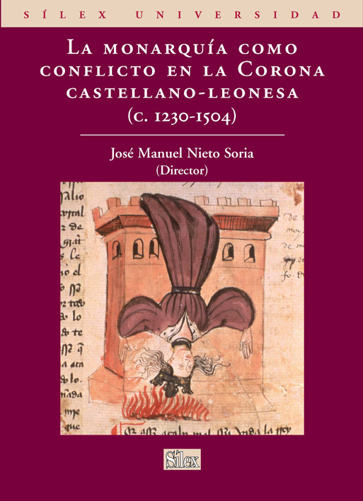 La Monarquía como conflicto en la Corona Castellano-Leonesa
