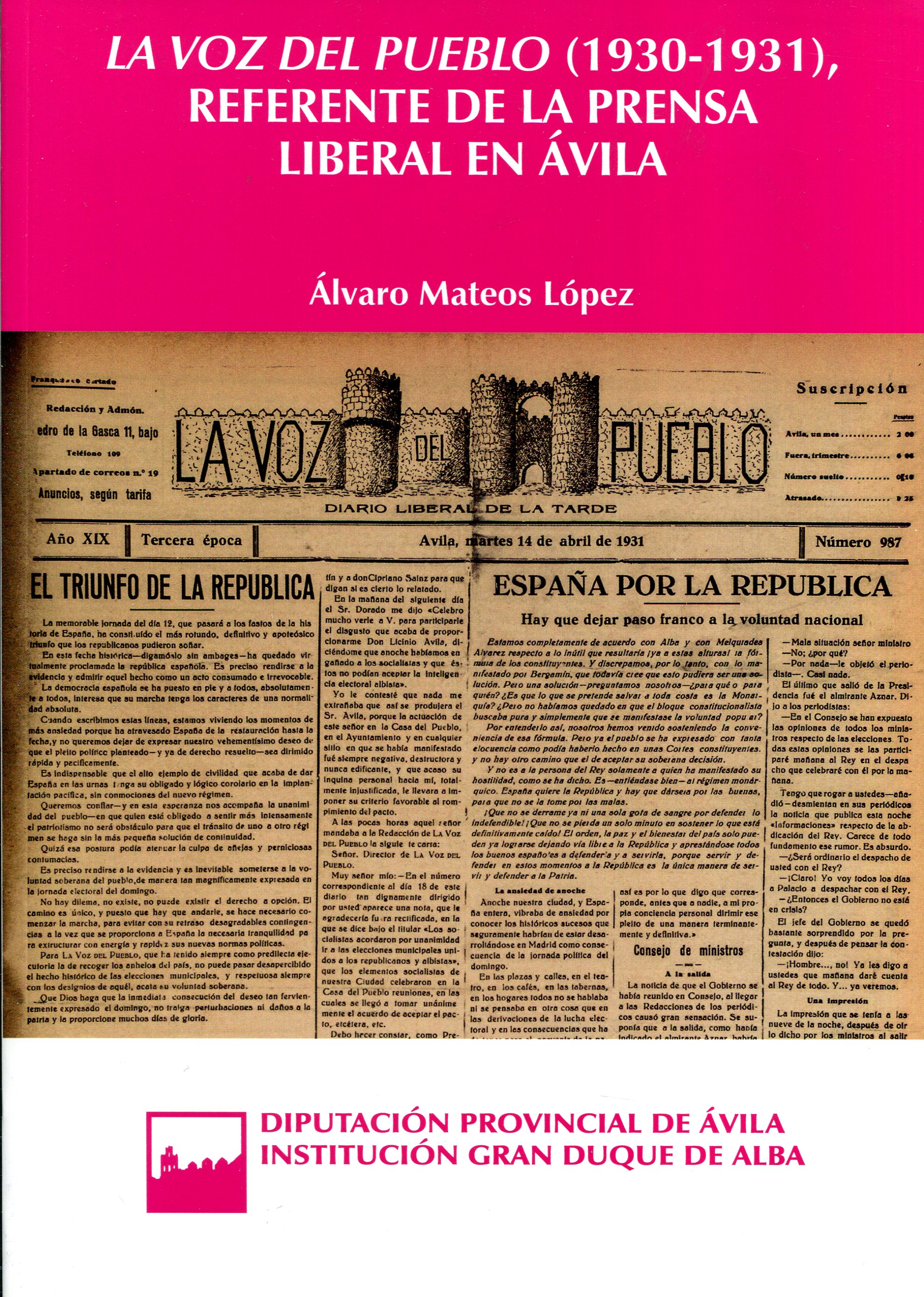 La Voz del Pueblo (1930-1931), referente de la prensa liberal en Ávila. 9788415038832