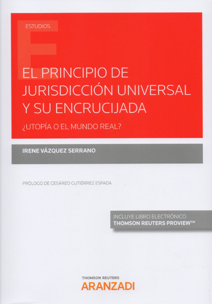 El principio de jurisdicción universal y su encrucijada