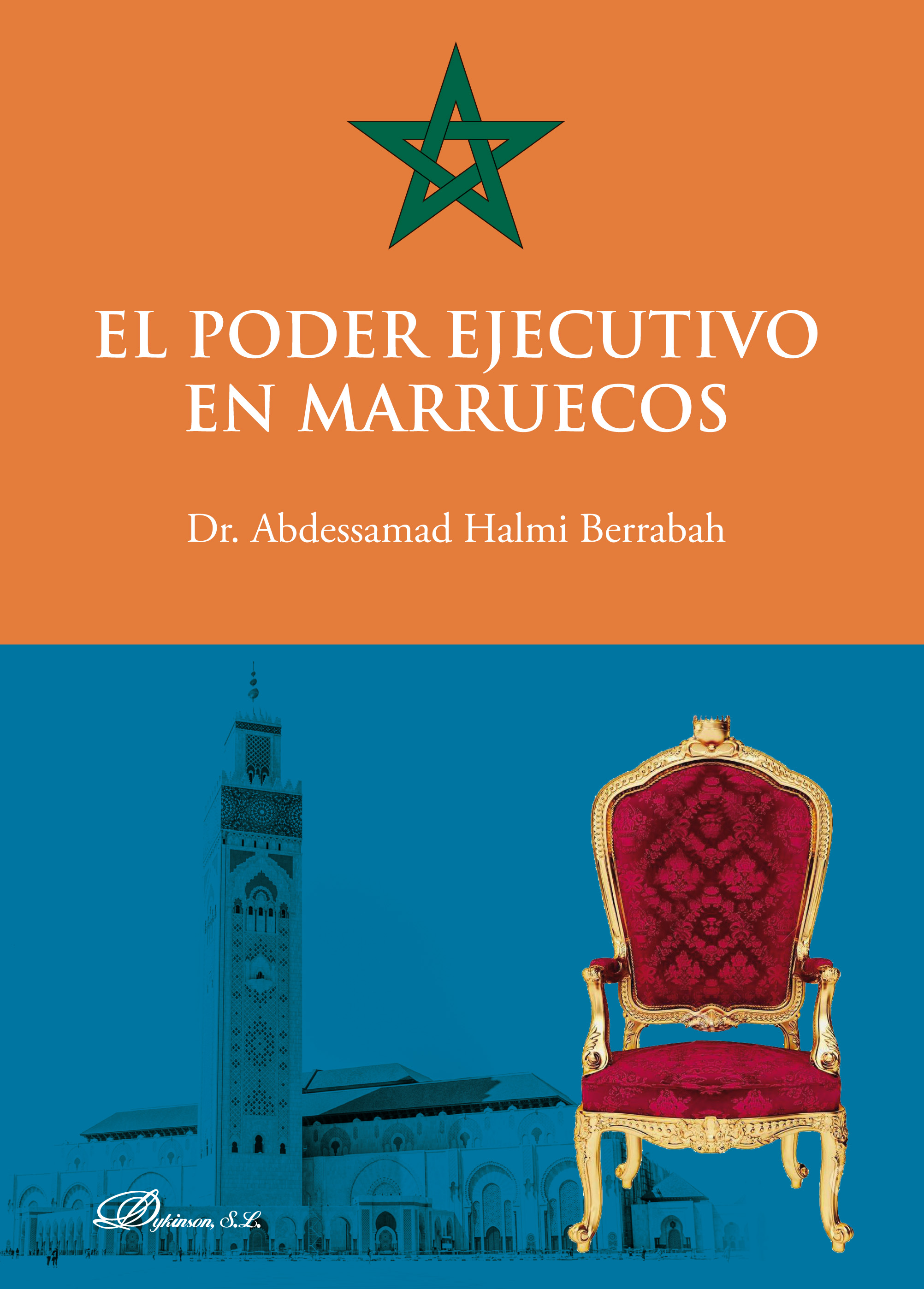 El poder ejecutivo en Marruecos. 9788413245041