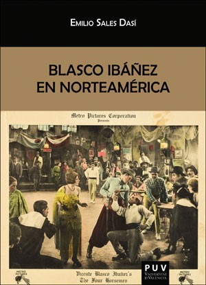 Blasco Ibáñez en Norteamérica. 9788491345503