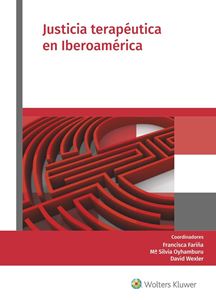 Justicia terapéutica en Iberoamérica. 9788487670640