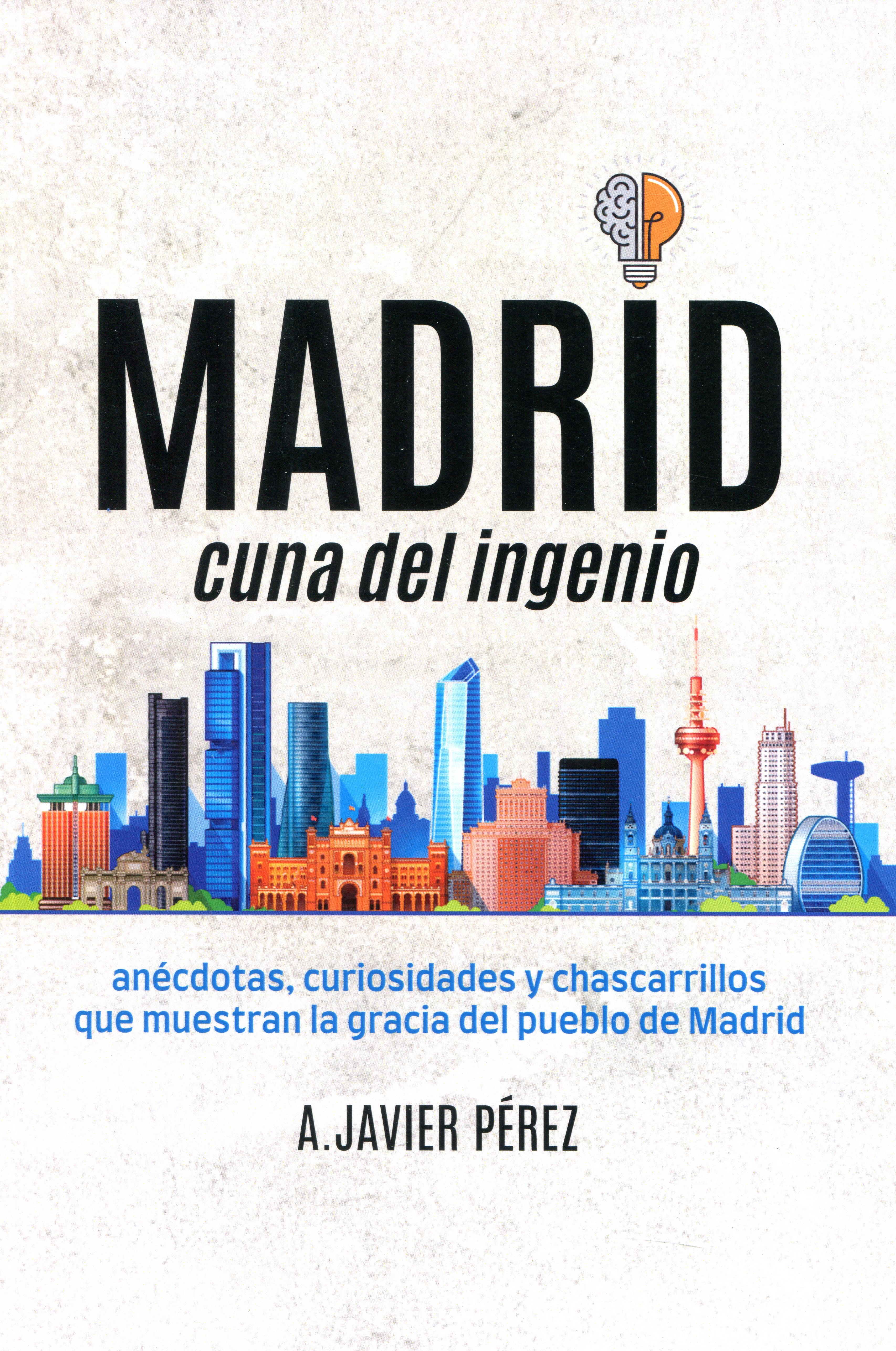 Madrid, cuna del ingenio
