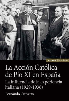 La Acción Católica de Pío XI en España