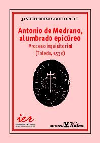 Antonio de Medrano, alumbrado epicúreo. 9788479622688