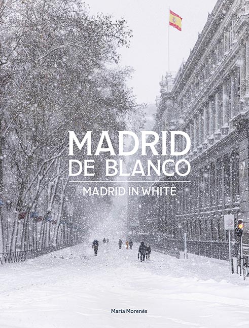 Madrid de blanco = Madrid in white. 9788412443912