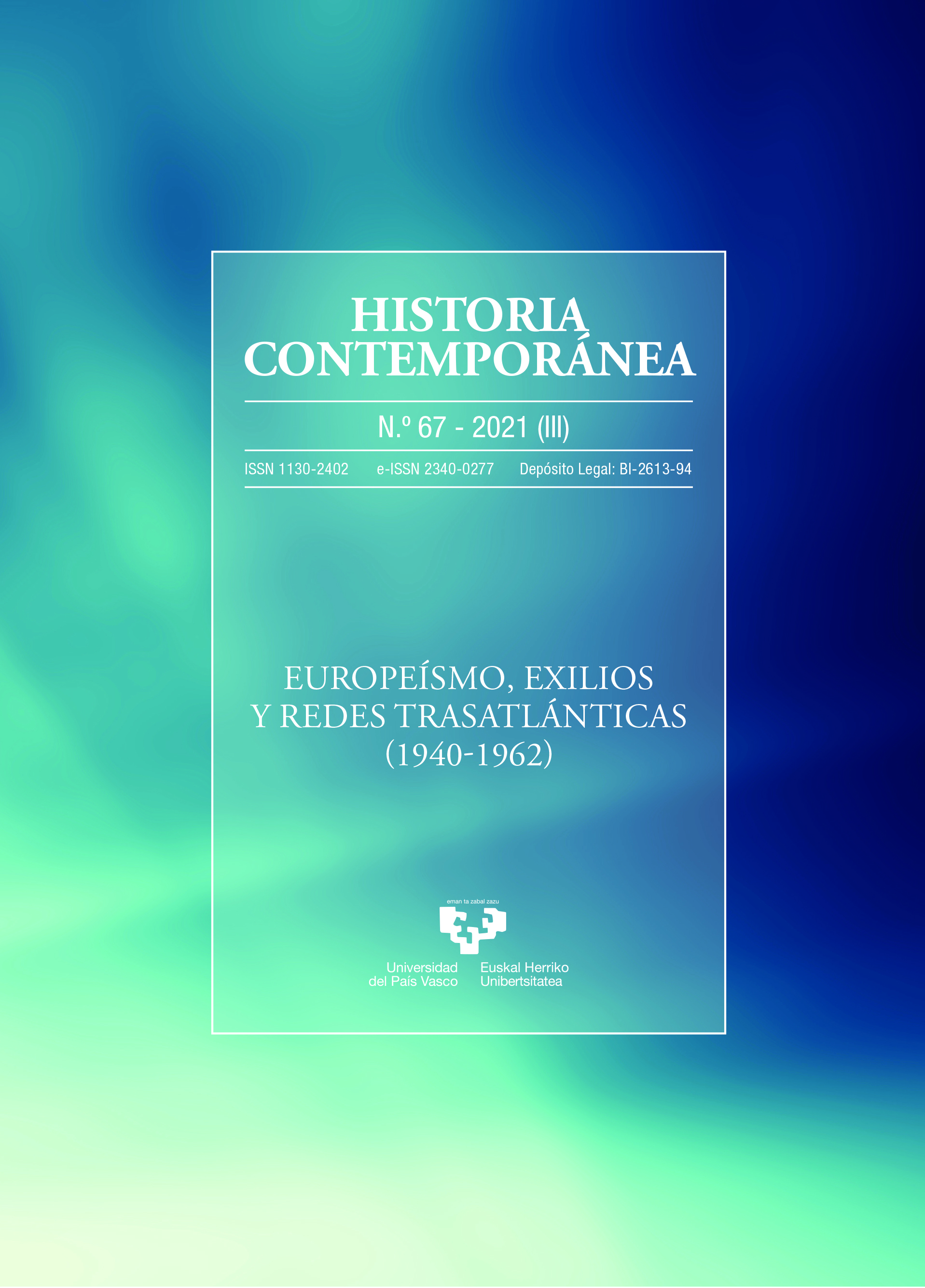 Europeísmo, exilios y redes transatlánticas (1940-1962)