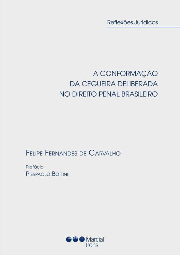 A conformação da cegueira deliberada no direito penal brasileiro