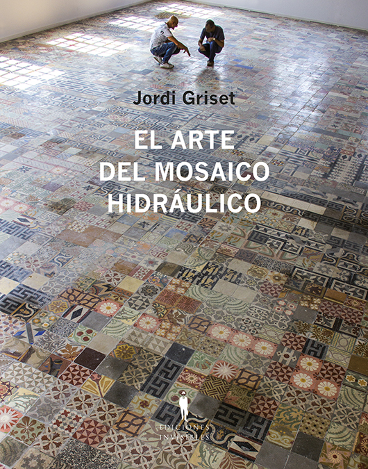 El arte del mosaico hidráulico. 9788412227963
