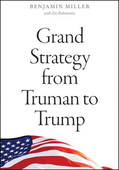Grand strategy from Truman to Trump