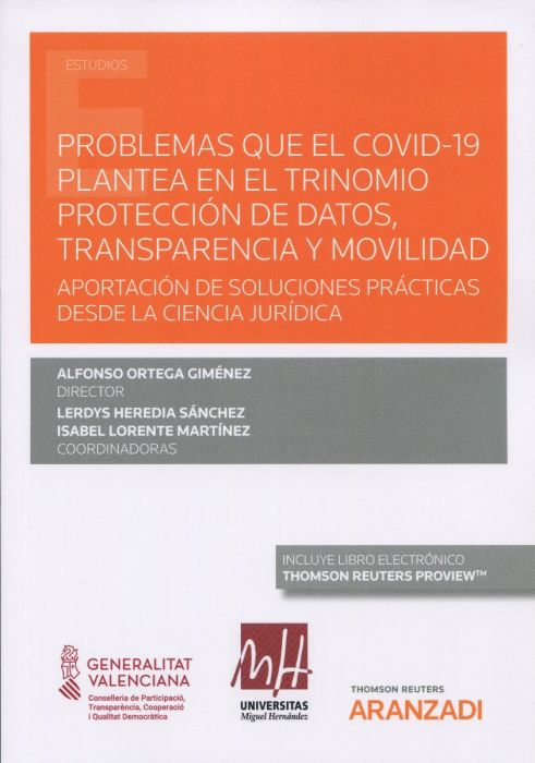 Problemas del Covid-19 plantea en el trinomio protección de datos, transparencia y movilidad. 9788413457321