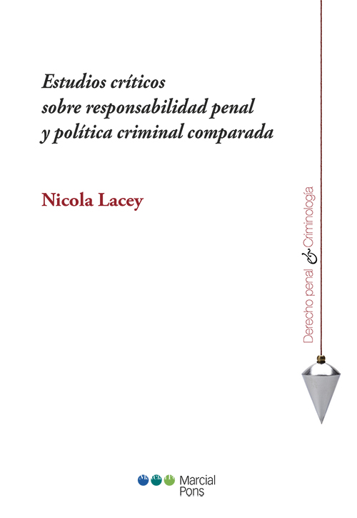 Estudios críticos sobre responsabilidad penal y política criminal comparada