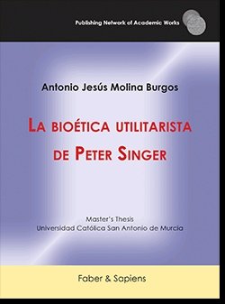 La bioética utilitarista de Peter Singer