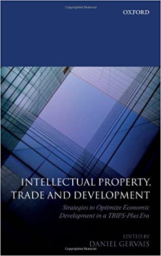 Intellectual property, trade and development. 9780199216758