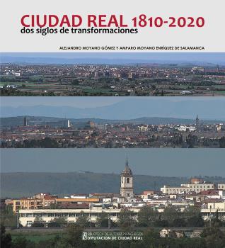 Ciudad Real, 1810-2020. 9788477893844
