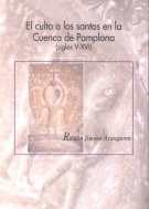 El culto a los santos en la Cuenca de Pamplona (siglos V-XVI)