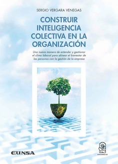 Construir inteligencia colectiva en la organización. 9788431337032