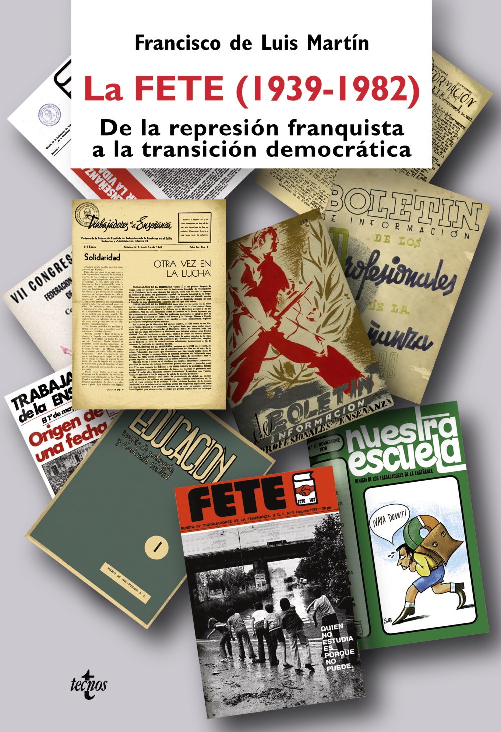 La FETE (1939-1982). 9788430948833