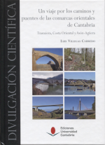 Un viaje por los caminos y puentes de las comarcas orientales de Cantabria. 9788417888879