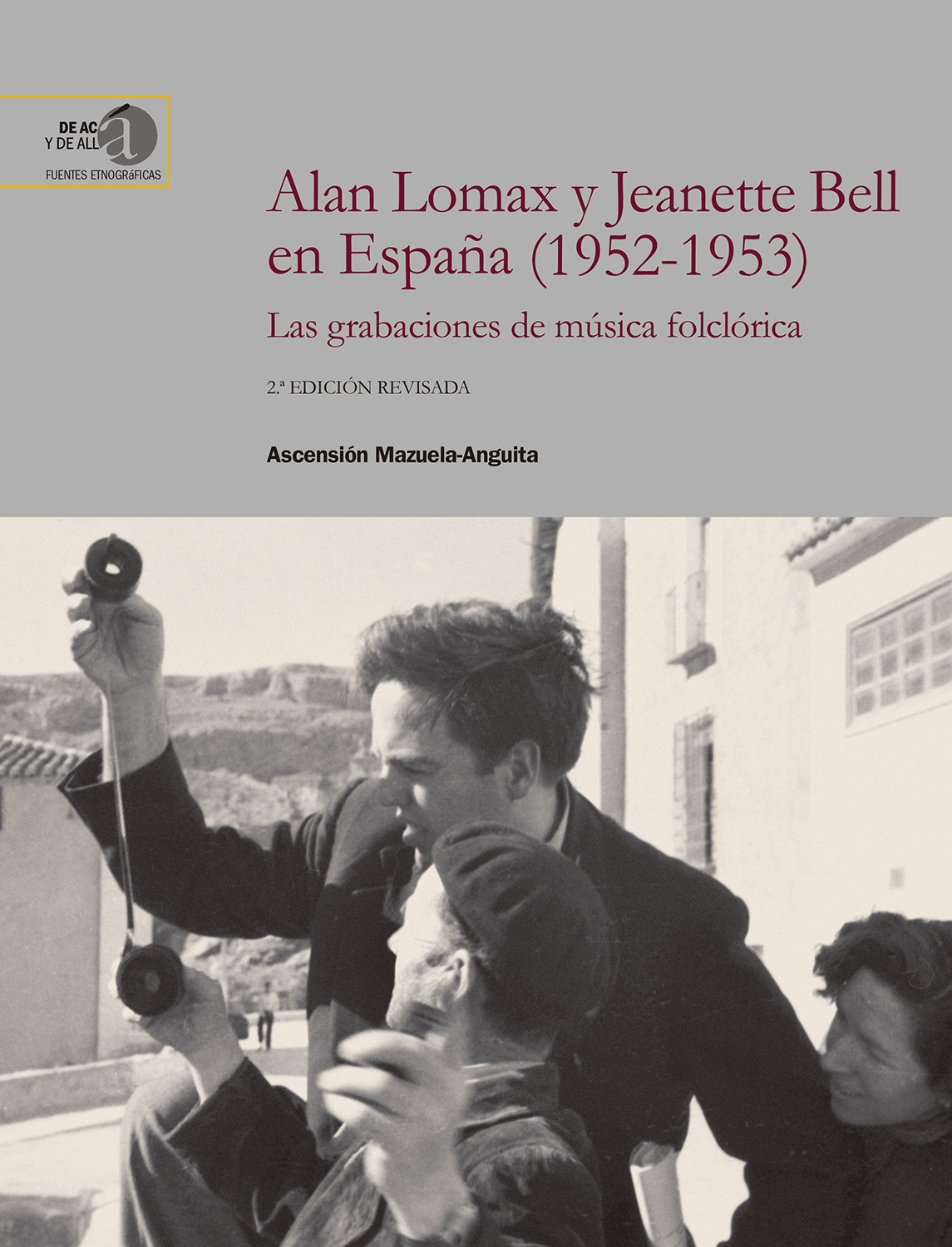 Alan Lomax y Jeanette Bell en España (1952-1953) 