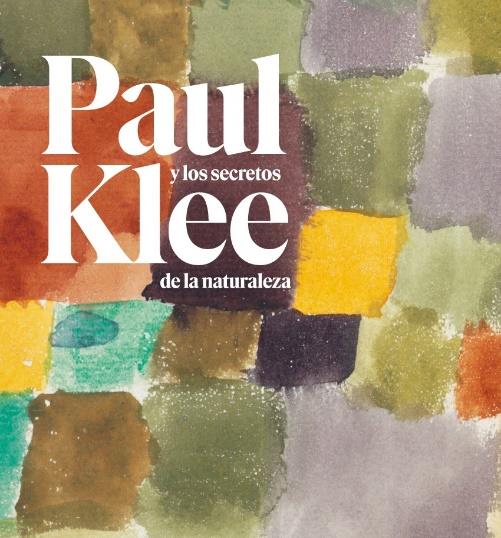 Paul Klee y los secretos de la naturaleza. 9788416411665