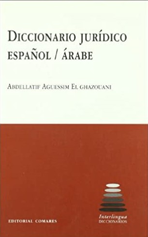 Diccionario jurídico español/árabe. 9788498360882