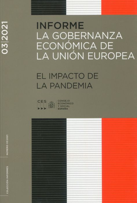 La gobernanza económica de la Unión Europea: el impacto de la pandemia