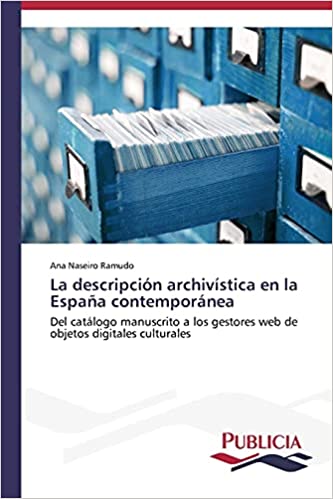 La descripción archivística en la España contemporánea