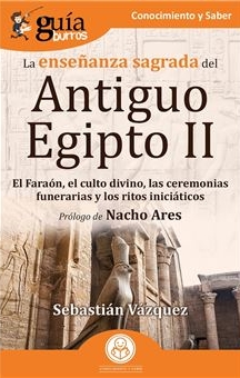 La enseñanza sagrada del Antiguo Egipto II