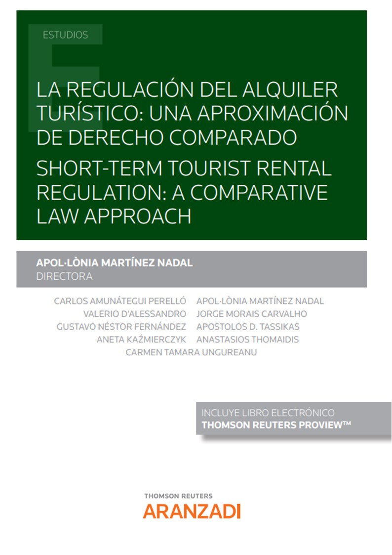 La regulación del alquiler turístico = Short-term tourist rental regulation