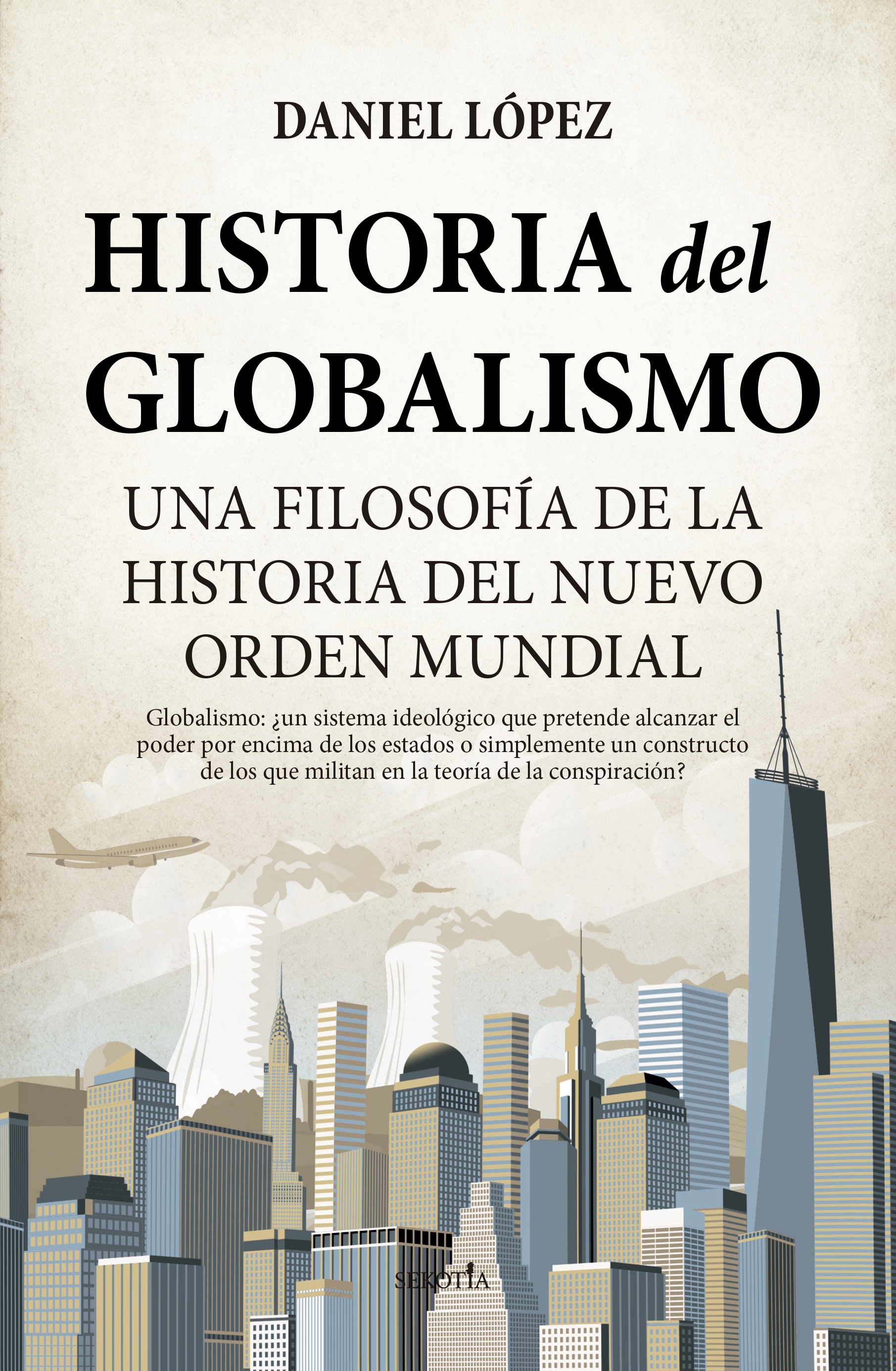 Historia del globalismo. 9788418648595