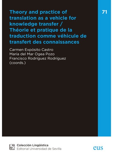 Theory and practice of translation as a vehicle for knowledge transfer = Théorie et pratique de la traduction comme véhicule de transfert des connaissances