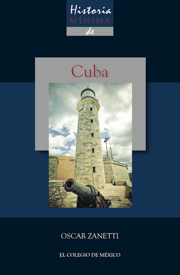 Historia mínima de Cuba. 9786074624427