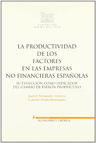 La productividad de los factores en las empresas no financieras españolas