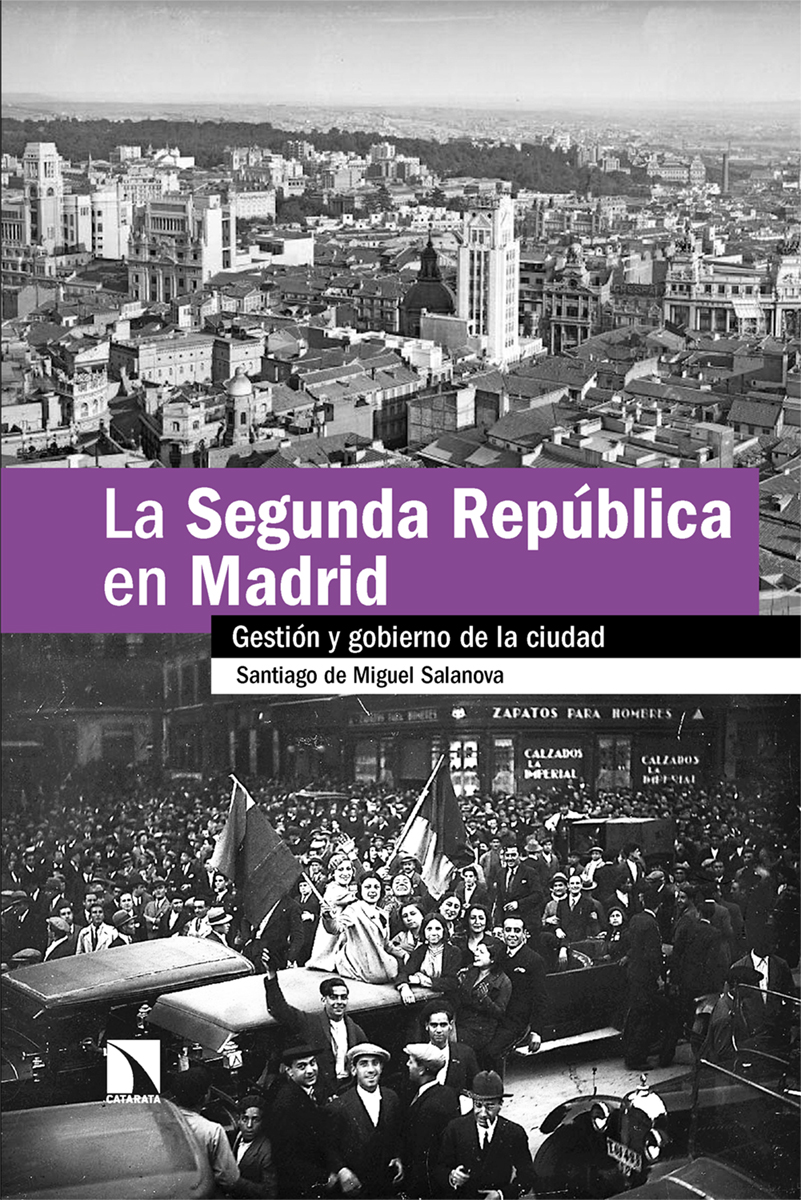 La Segunda República en Madrid. 9788413525228