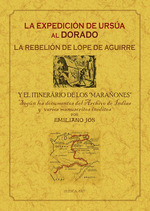 La Expedición de Ursúa al Dorado, la rebelión de Lope de Aguirre