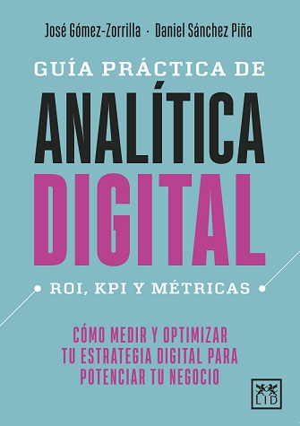 Guía práctica de analítica digital. 9788418952753