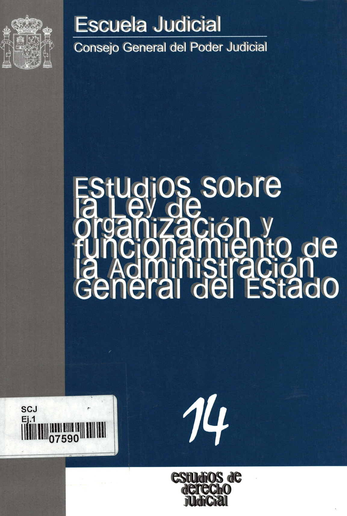 Estudio sobre la Ley de organización y funcionamiento de la administración general del Estado