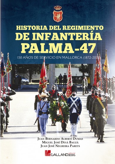 Historia del Regimiento de Infantería Palma-47