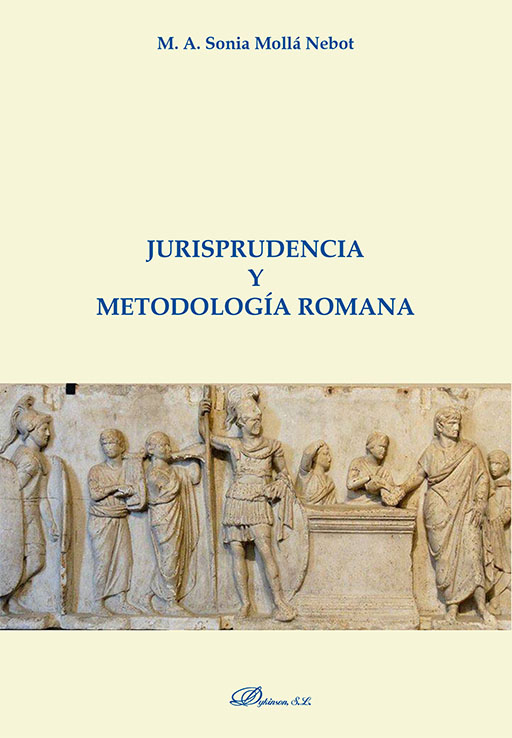 Jurisprudencia y metodología romana. 9788413245775