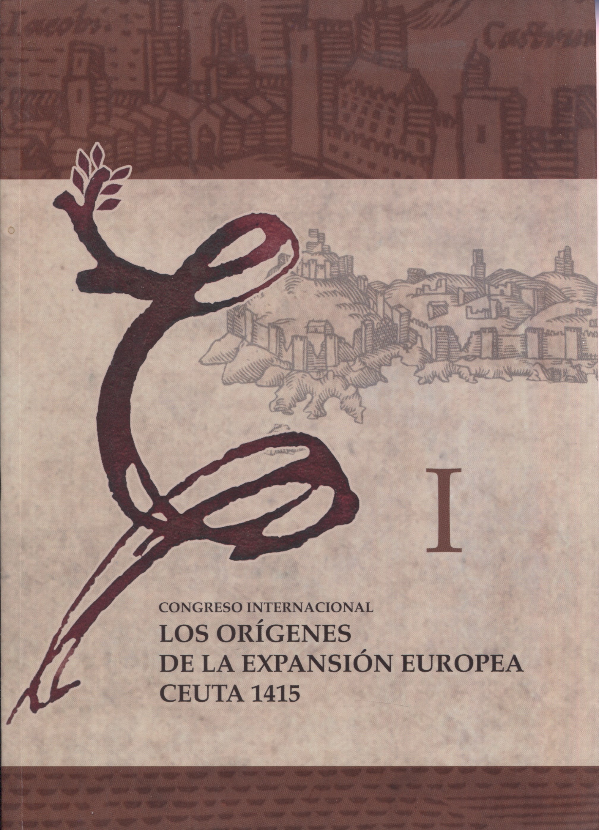 Los orígenes de la expansión europea. Ceuta 1415