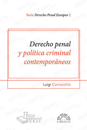 Derecho Penal y política criminal contemporáneos